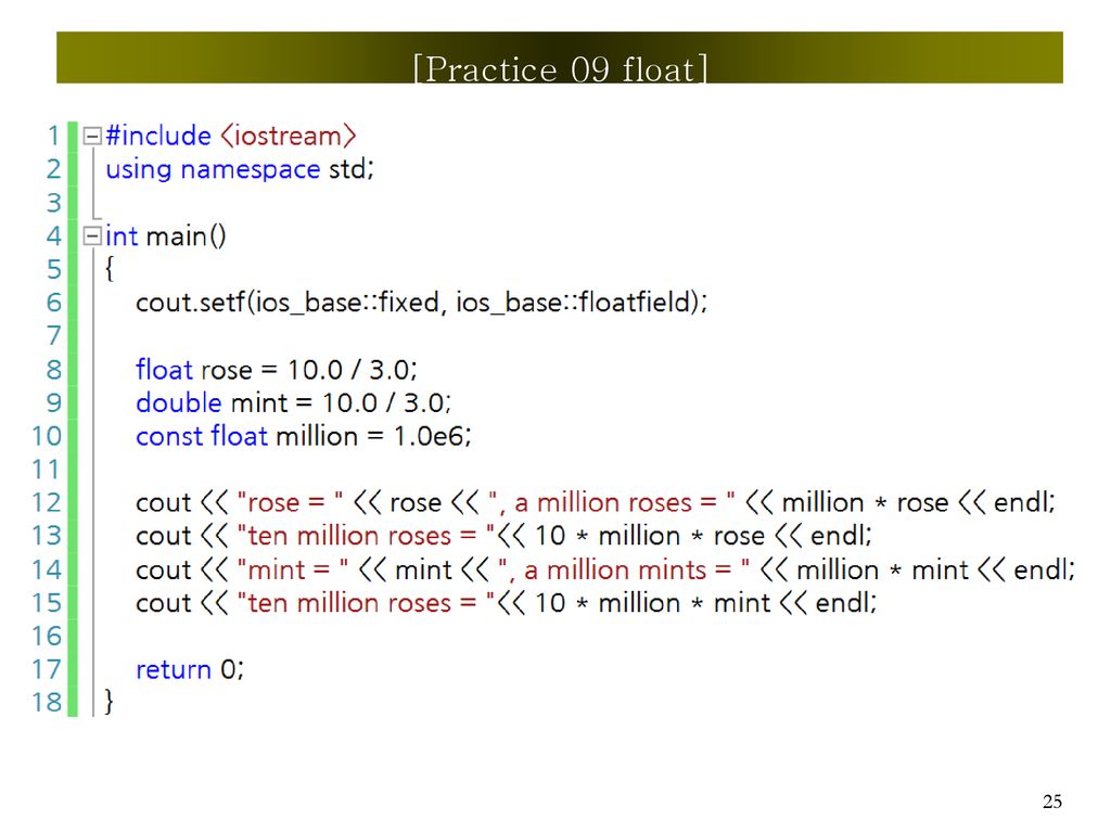 2. Second Step for Learning C++ Programming • Data Type • Char • Float ...